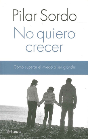 No quiero crecer | Pilar  Sordo