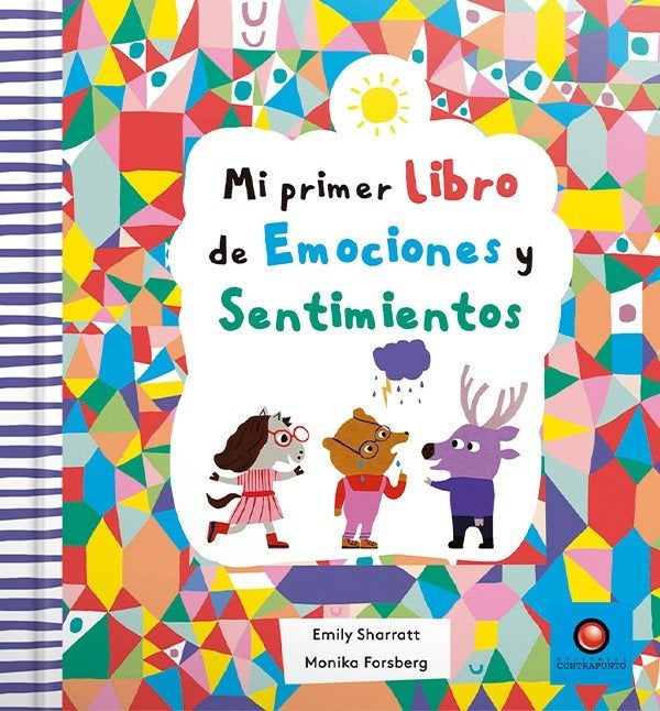 MI PRIMER LIBRO DE EMOCIONES Y SENTIMIENTOS.. | Emily  Sharratt