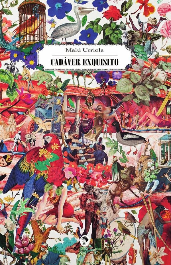 Cadáver exquisito | Malú Urriola