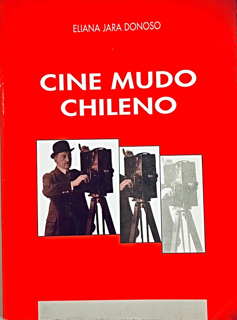 CINE MUDO CHILENO.. | ELIANA JARA DONOSO