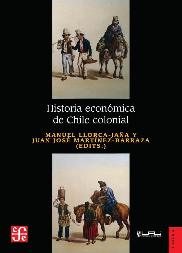Historia económica de Chile colonial | AA., Llorca-Jaña y otros
