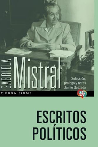 Escritos políticos | MISTRAL, Quezada