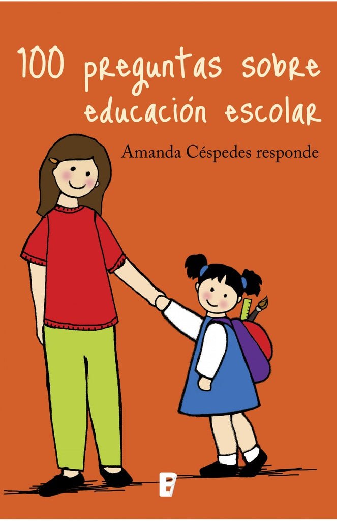 100 preguntas sobre educación escolar | Amanda Céspedes Calderón