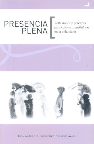 Presencia plena | Brito, Araya y otros
