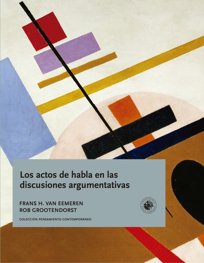 LOS ACTOS DE HABLA EN LAS DISCUSIONES ARGUMENTATIVAS.. | Frans Hendrik van Eemeren