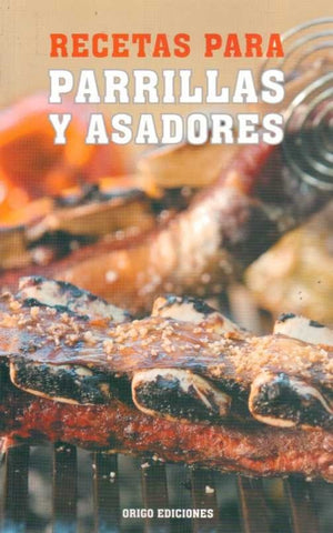 Recetas para parrillas y asadores
