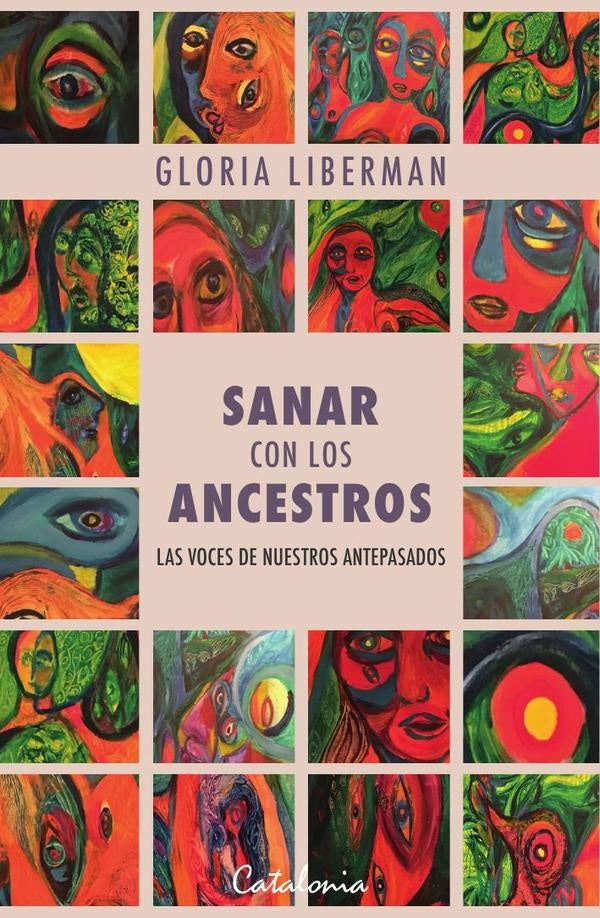 Sanar con los ancestros | Gloria Liberman