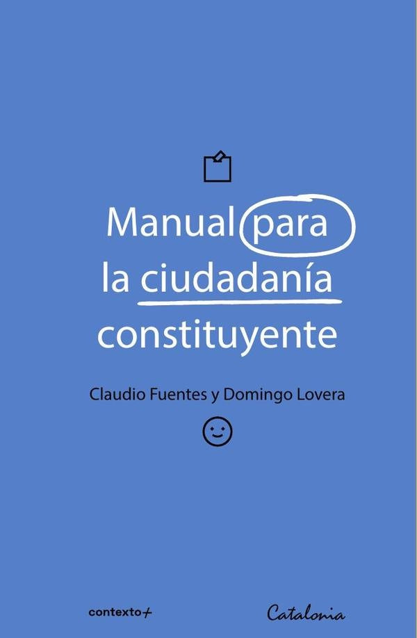 Manual para la ciudadanía constituyente | Claudio Fuentes