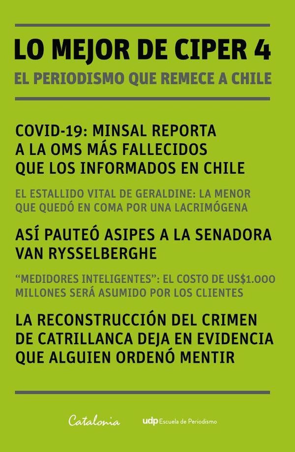 Lo mejor de Ciper 4 | Ciper Chile (Centro de Investigación e Informa...