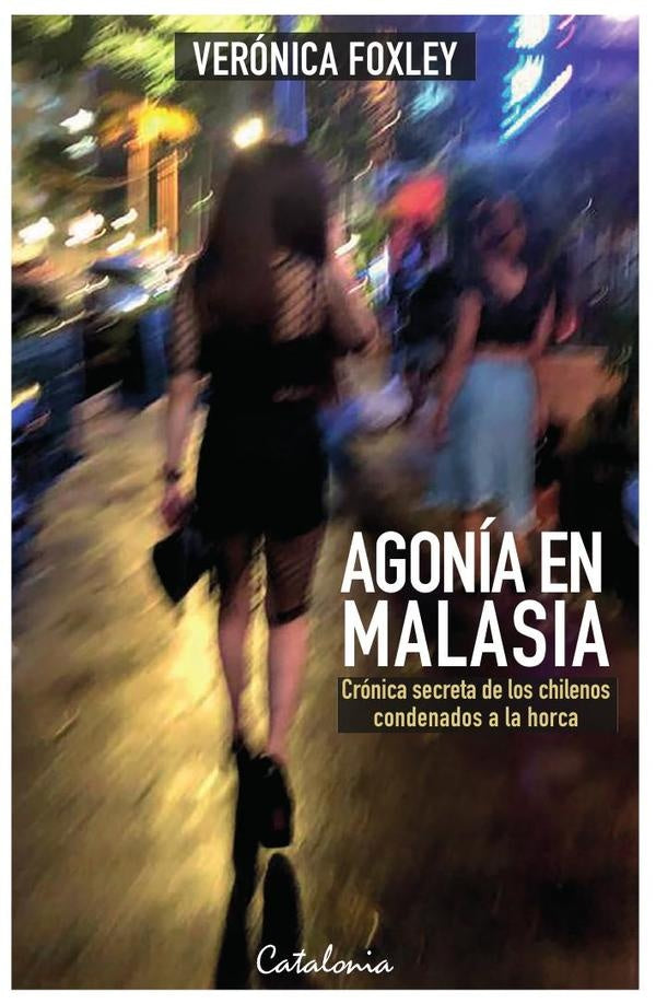 Agonía en Malasia | Verónica Foxley