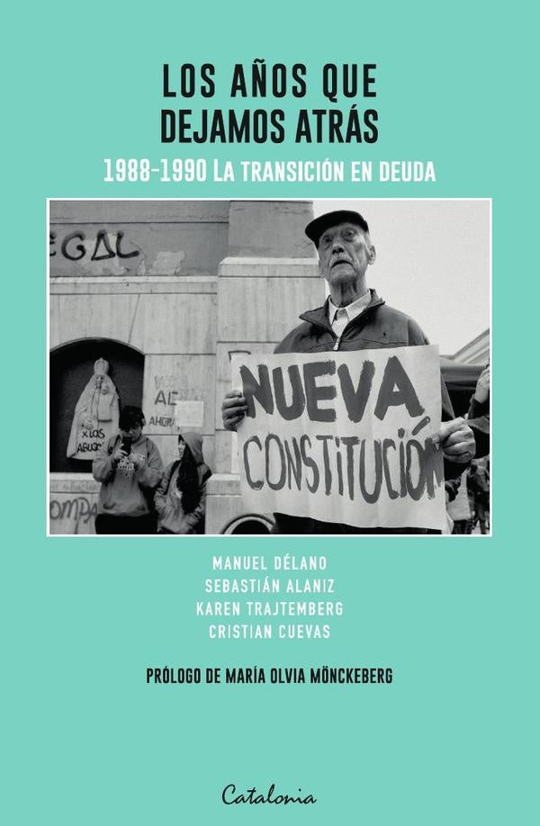 Los años que dejamos atrás | Manuel Délano