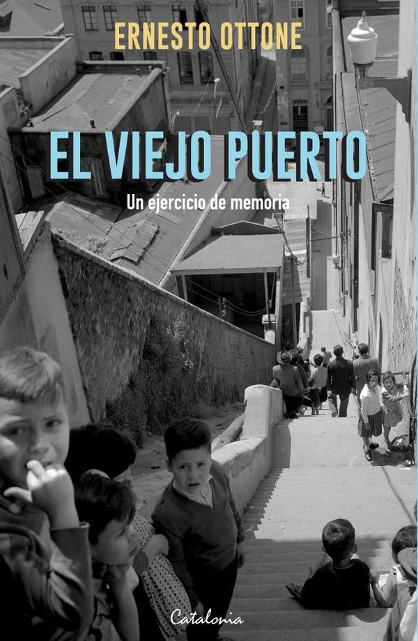 El viejo puerto | Ernesto Ottone