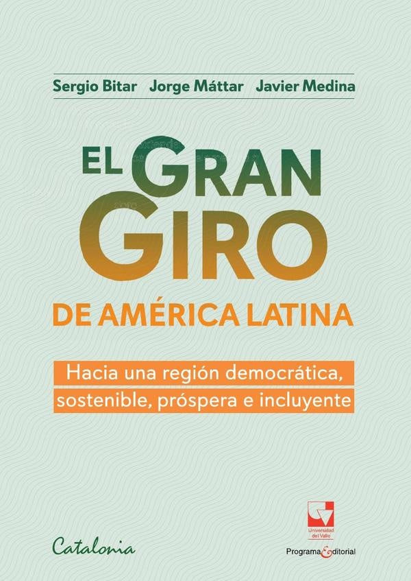 El gran giro de América Latina | SERGIO BITAR