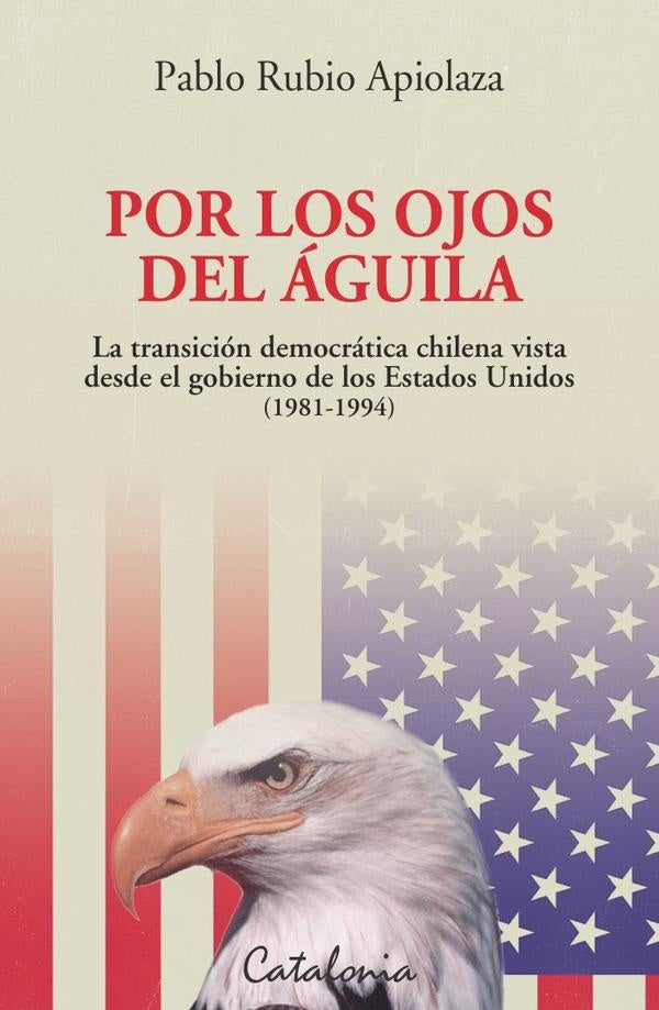 Por los ojos del águila | Pablo Rubio Apiolaza