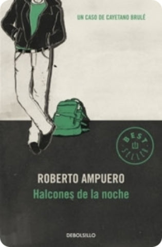 HALCONES DE LA NOCHE | Roberto Ampuero