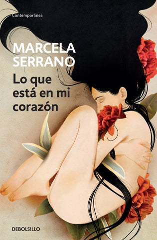 LO QUE ESTA EN MI CORAZÓN*.. | Marcela Serrano