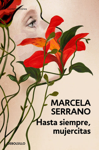 HASTA SIEMPRE, MUJERCITAS* | Marcela Serrano