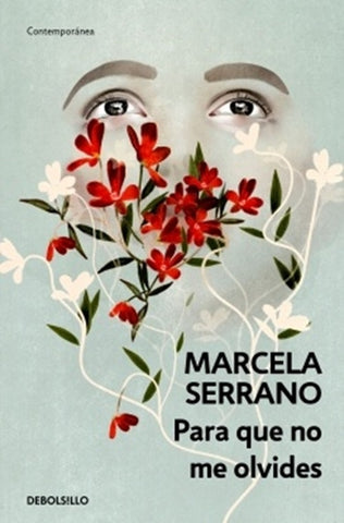 PARA QUE NO ME OLVIDES* | Marcela Serrano