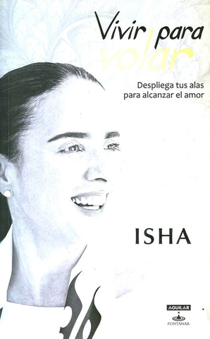 Vivir para volar | Isha