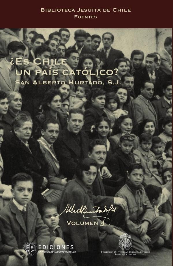 ¿Es Chile un país católico? | Alberto Hurtado
