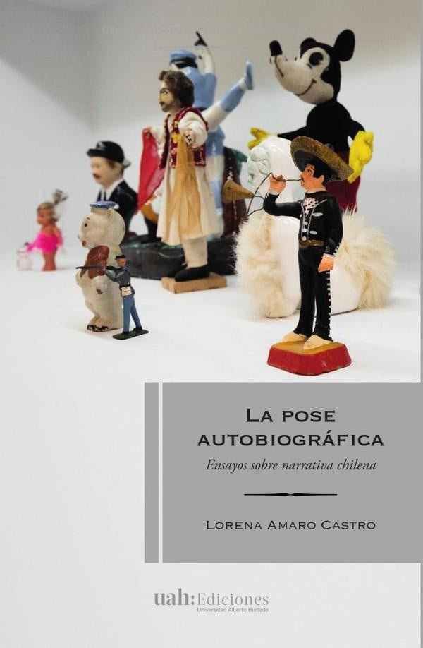 La pose autobiográfica | Lorena Amaro Castro