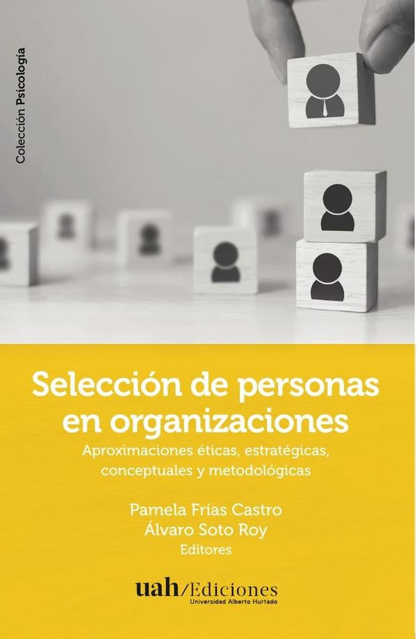 Selección de personas en organizaciones | Pamela Frías Castro
