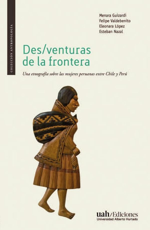 Des/venturas de la frontera | Guizardi, Valdebenito y otros