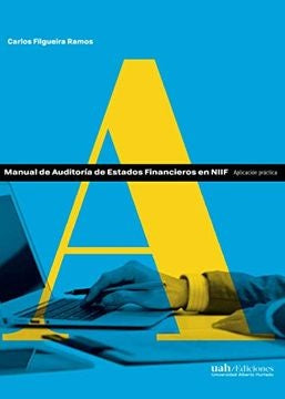 Manual de Auditoría de Estados Financieros en NIIF | Carlos Filgueira Ramos