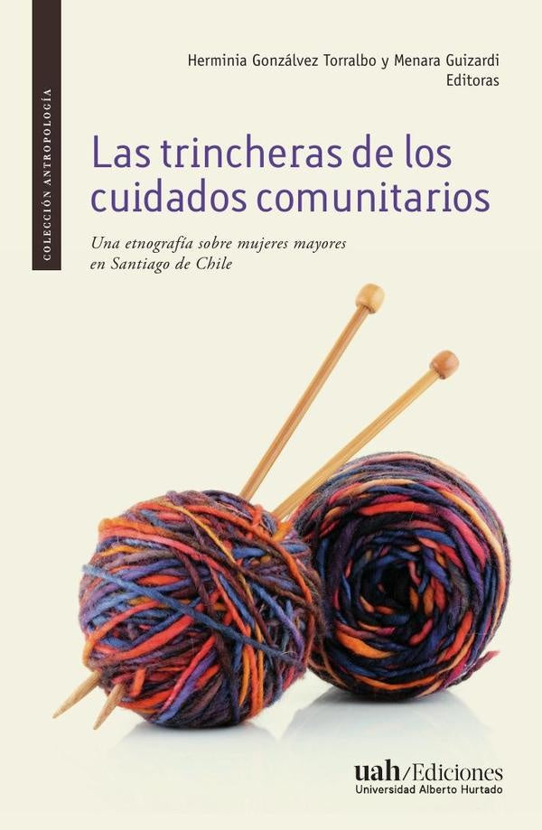 Las trincheras de los cuidados comunitarios | Guizardi, Gonzálvez y otros