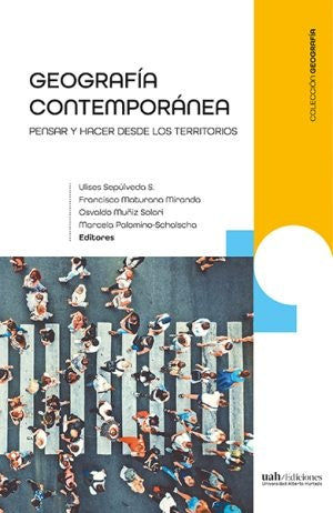Geografía contemporánea | Sepúlveda S., Maturana Miranda y otros
