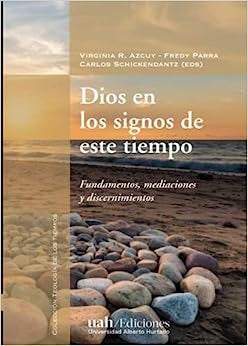 Dios en los signos de este tiempo | Carlos Schikendantz