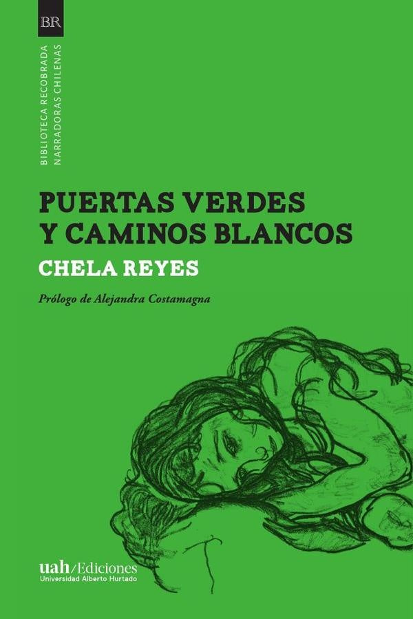 Puertas verdes, caminos blancos | Chela Reyes