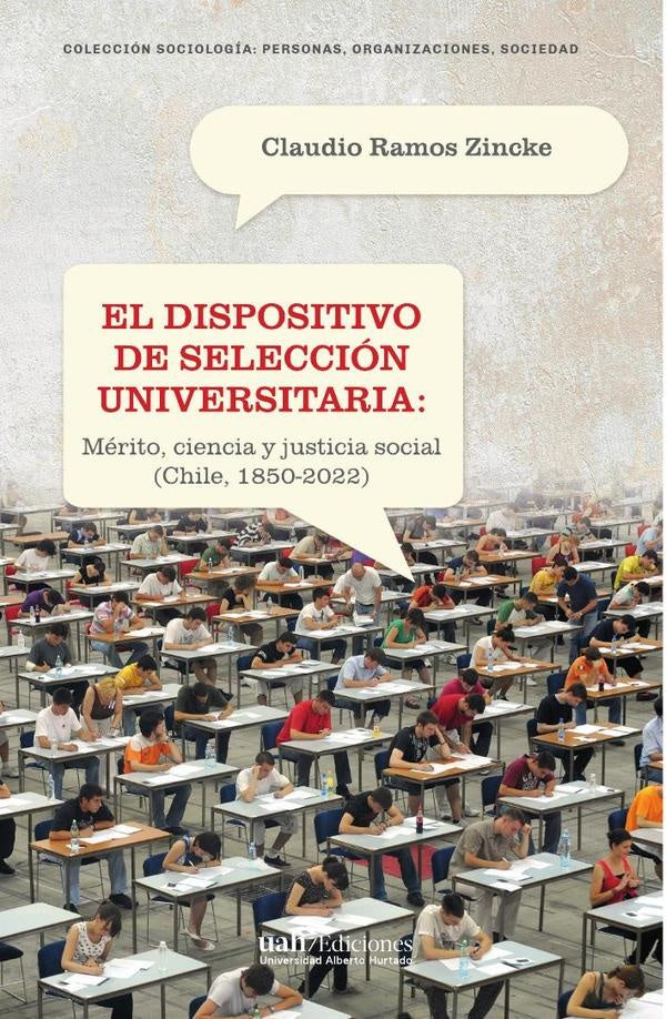El dispositivo de selección universitaria | Claudio Ramos Zincke