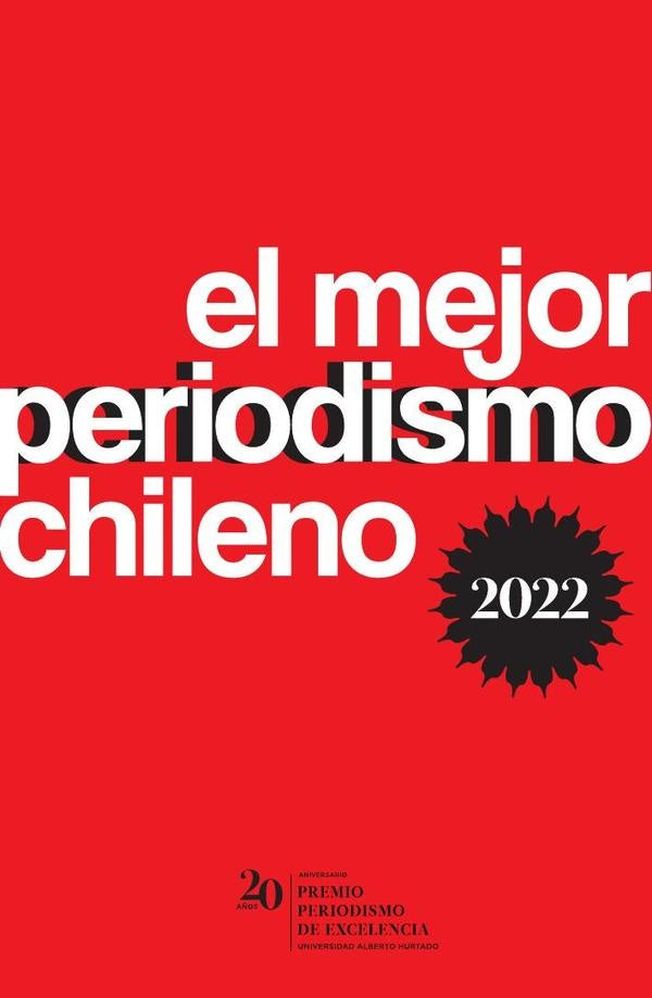 El mejor periodismo chileno 2022 | VV. AA.