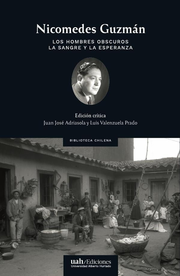 Los hombres obscuros y La sangre y la esperanza | Nicomedes Guzmán