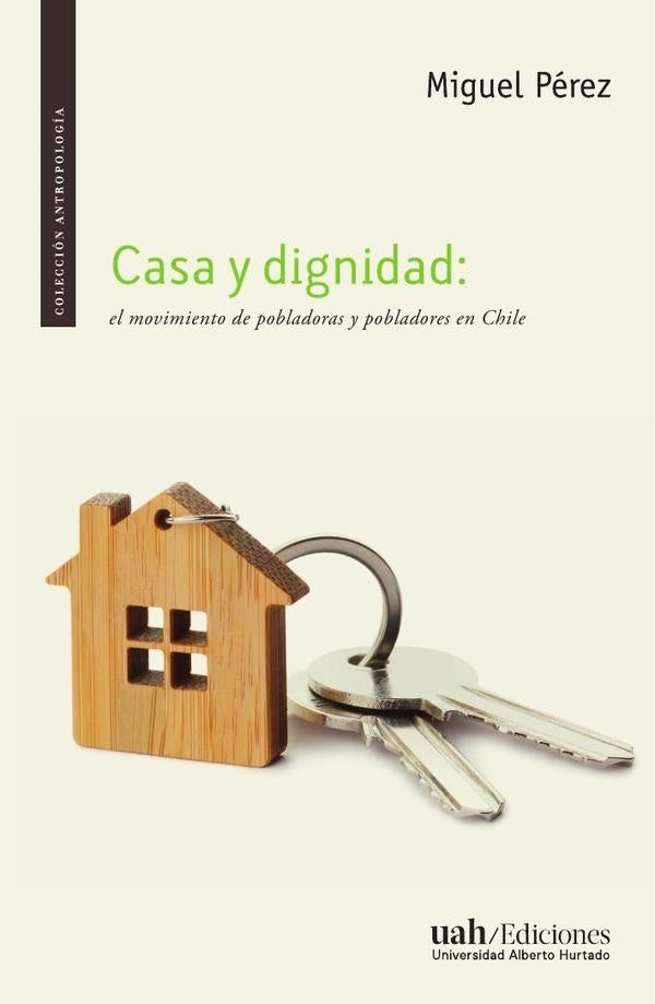 Casa y dignidad | Miguel Pérez