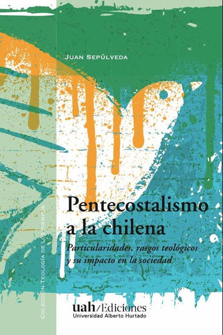 Pentecostalismo a la chilena | Juan Sepúlveda