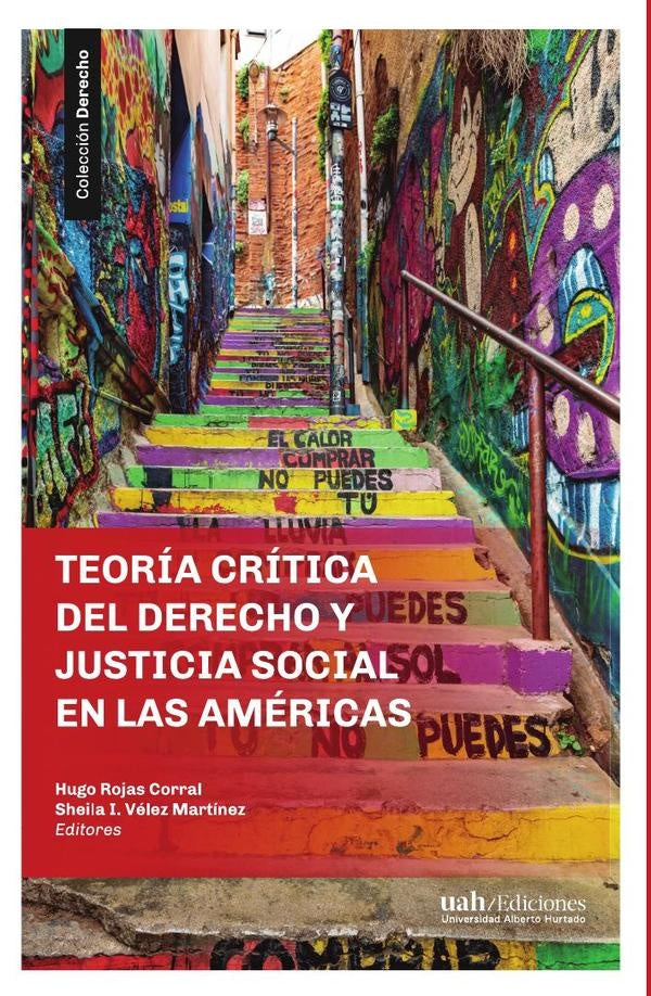 Teoría crítica del Derecho y justicia social en las Américas | Vélez Martínez, Rojas Corral y otros