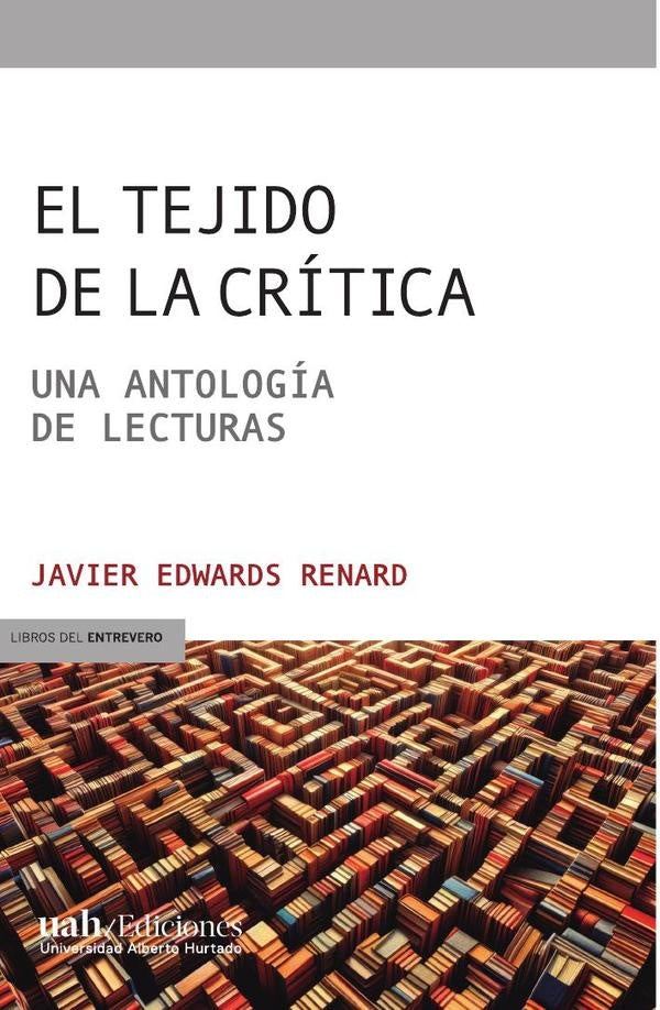 El tejido de la crítica | Javier Edwards Renard