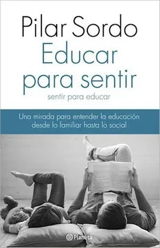 EDUCAR PARA SENTIR  | Pilar Sordo