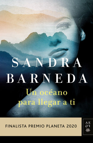 UN OCÉANO PARA LLEGAR A TI*.. | Sandra  Barneda