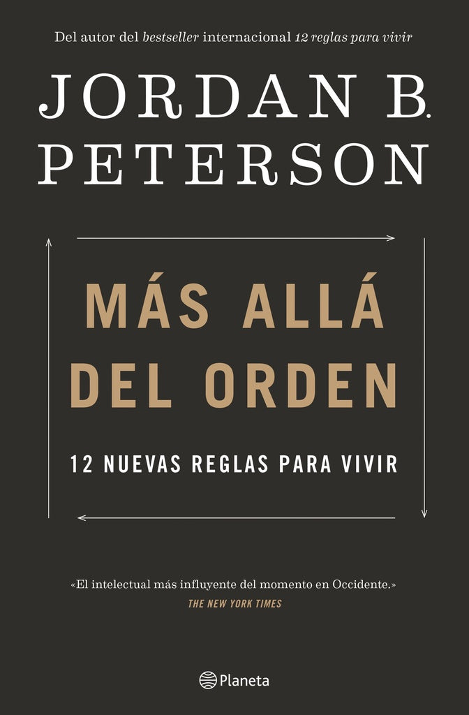 **MAS ALLA DEL ORDEN. 12 NUEVAS REGLAS PARA VIVIR*.. | Jordan B. Peterson