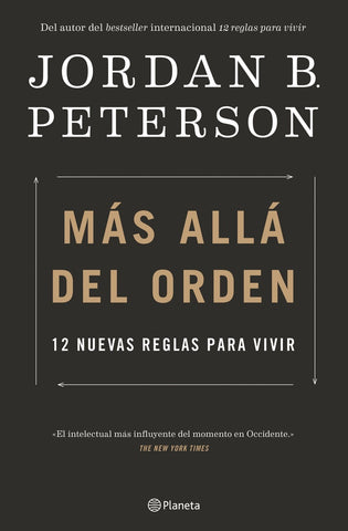 **MAS ALLA DEL ORDEN. 12 NUEVAS REGLAS PARA VIVIR*.. | Jordan B. Peterson
