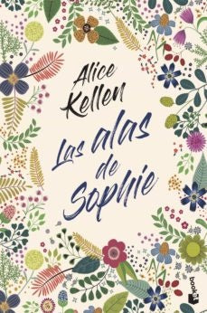 LAS ALAS DE SOPHIE*.. | Alice Kellen