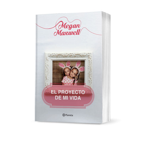 EL PROYECTO DE MI VIDA.C | Megan Maxwell