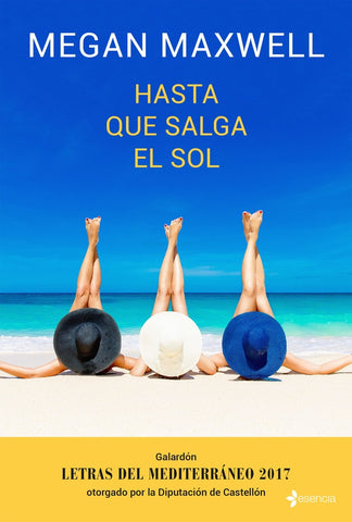HASTA QUE SALGA EL SOL.. | Megan Maxwell