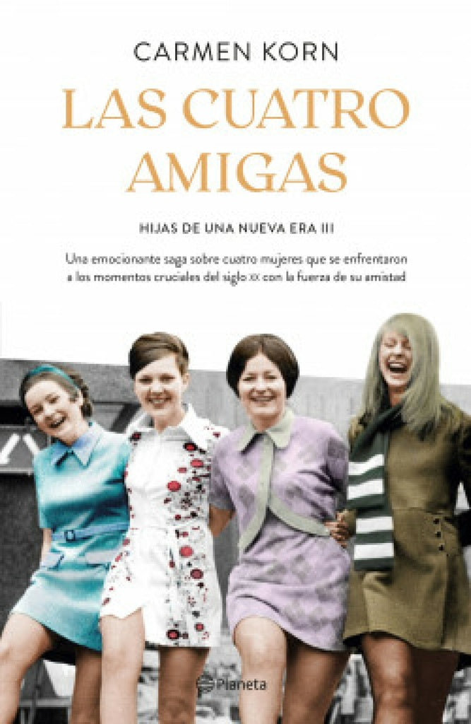LAS CUATRO AMIGAS.. | Carmen  Korn