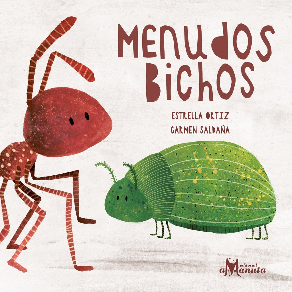 MENUDOS BICHOS.. | ESTRELLA ORTIZ