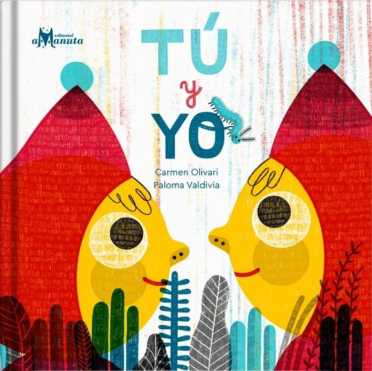 TÚ Y YO.. | CARMEN  OLIVARI