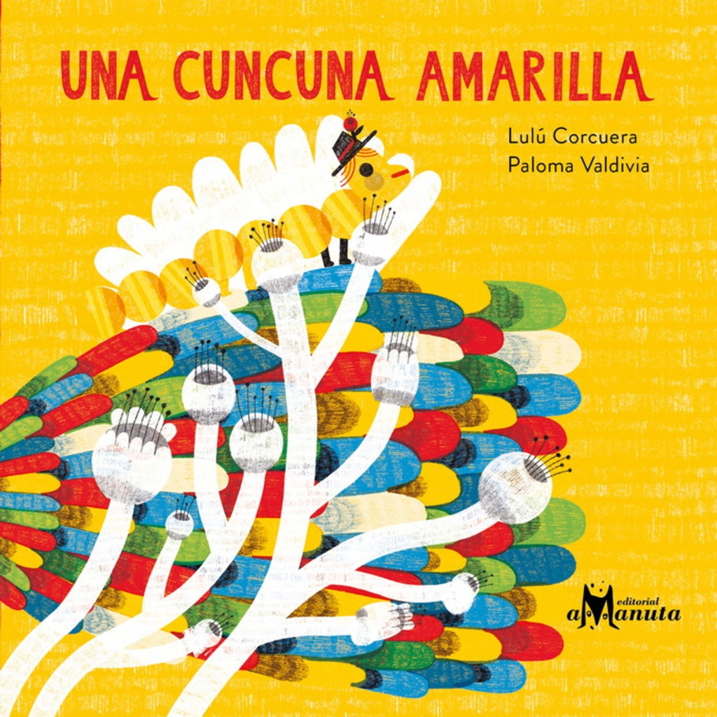 UNA CUNCUNA AMARILLA.. | LULÚ  CORCUERA